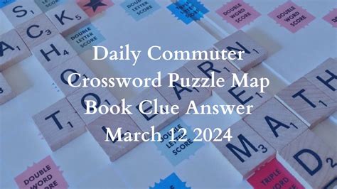 Daily Commuter Crossword Puzzle Map Book Clue Answer March News