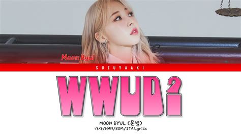 Moon Byul Intro Wwud What Would You Do Color Coded