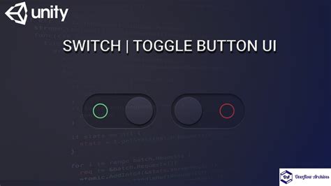 Create Switch button UI in Unity 3D - Overflow Archives