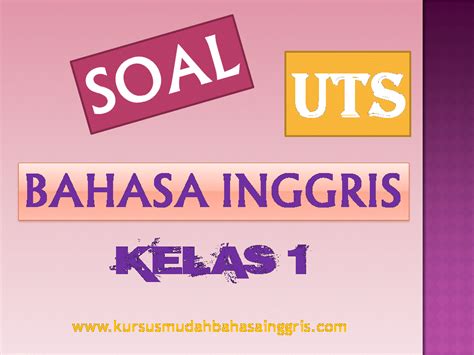 Soal Bahasa Inggris Kelas 1 Berbagi Informasi