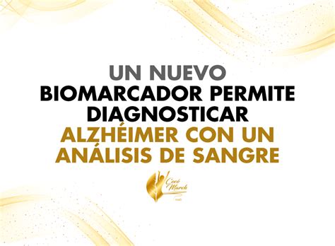 Un Nuevo Biomarcador Permite Diagnosticar Alzhéimer Con Un Análisis De