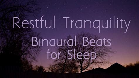 Restful Tranquility Binaural Beats Sleep Sounds For Relaxation