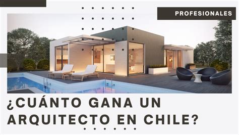 Cuánto gana un arquitecto en Chile Estudiar en Chile