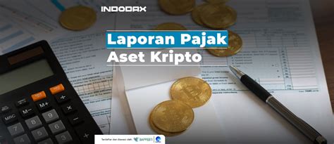 Laporan Pajak Aset Kripto Di Indodax Blog Indodax