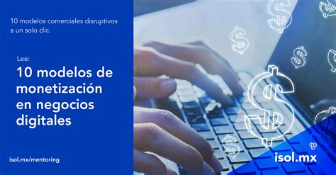 10 modelos de monetización en negocios digitales