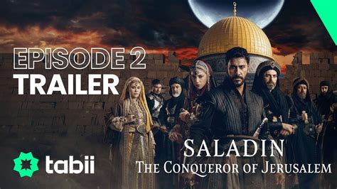 Saladin The Conqueror Of Jerusalem Episode Trailer Youtube