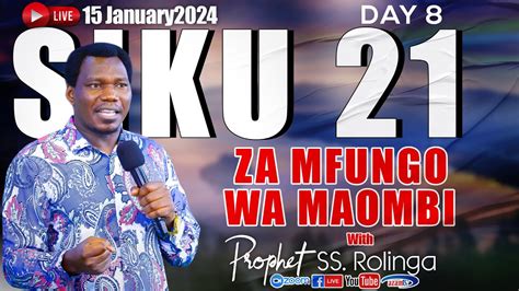 LIVE MFUNGO WA MAOMBI YA SIKU 21 DAY 8 YouTube