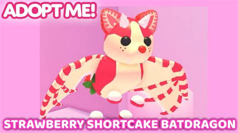 Strawberry Shortcake Bat Dragon In Adopt Me Christmas Update Week 1 Youtube