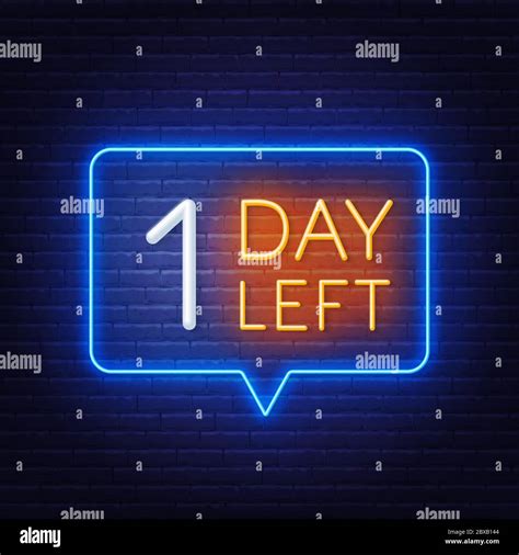 One Day Left Neon Sign On Brick Wall Background Vector Illustration