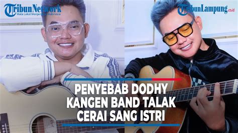 Dodhy Kangen Band Talak Cerai Ayu Rizki Tak Tinggal Serumah Lagi YouTube