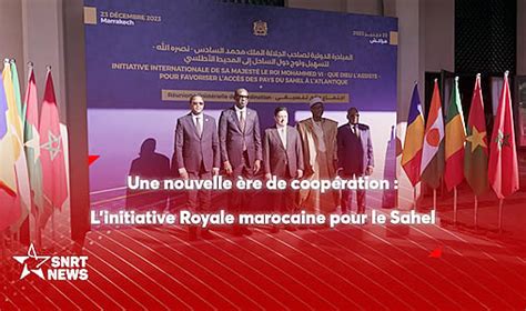 Adhésion à l Initiative Royale pour favoriser laccès des pays du Sahel