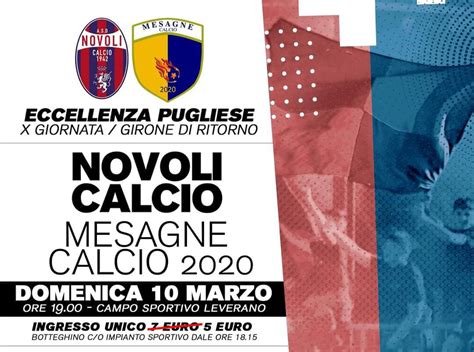 Il Mesagne Calcio Sul Neutro Di Leverano Per Affrontare Il Novoli Qui