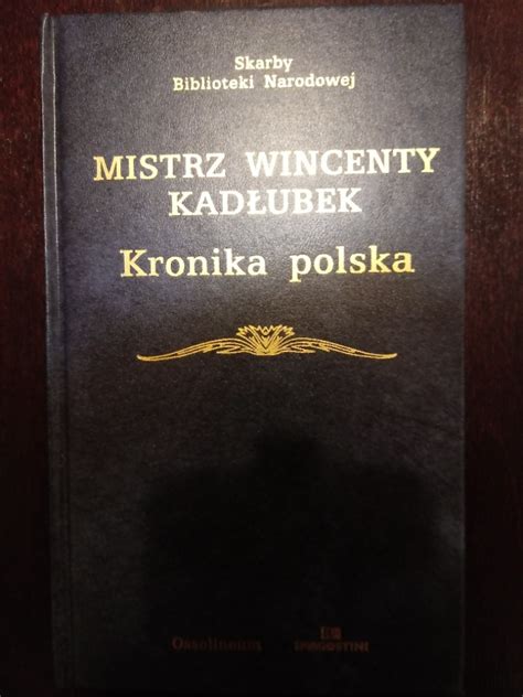 Kronika polska Mistrz Wincenty Kadłubek Piotrków Trybunalski Kup