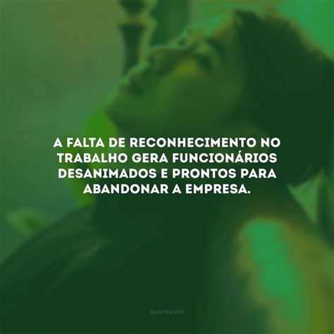 Frases De Falta De Reconhecimento