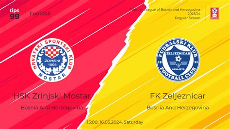 Hsk Zrinjski Mostar Vs Fk Zeljeznicar Odds Betting Lines