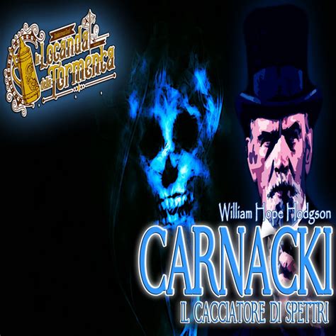 Audiolibro Carnacki Il Cacciatore Di Spettri William H Hodgson