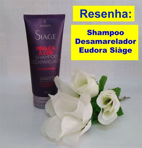 Do jeito que dá Resenha Shampoo Desamarelador Eudora Siàge Realça a Cor