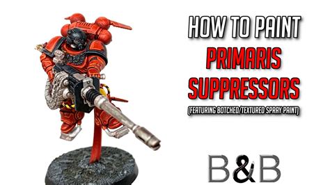 Video How To Paint Primaris Suppressors The Brush And Boltgun