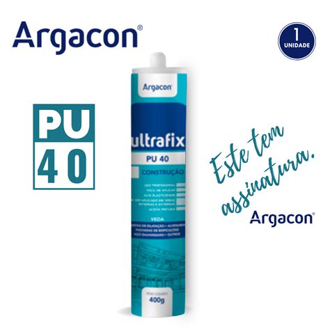 Adesivo Selante Pu Branco G Profissional Argacon Madeiramadeira