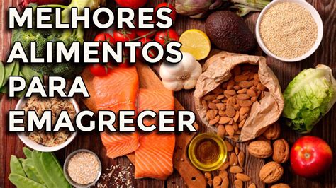 OS MELHORES ALIMENTOS PARA EMAGRECER YouTube