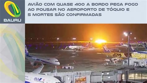 Avião quase 400 a bordo pega fogo ao pousar no aeroporto de Tóquio