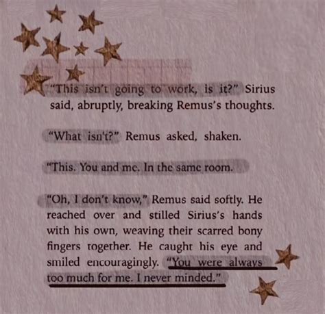 Remus Lupin Quotes Remus And Sirius Sirius Black Harry Potters Dad