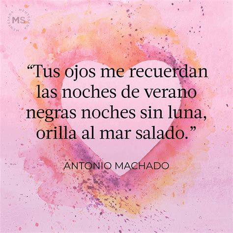 Antonio Machado 22 Poemas Célebres Que Enamoran Y Que Querrás Compartir