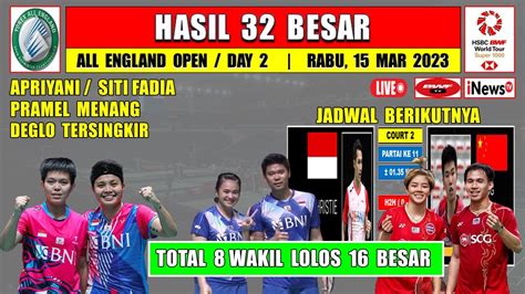 Hasil All England 2023 Hari Ini Day 2 R32 APRI SITI FADIA PRAMEL