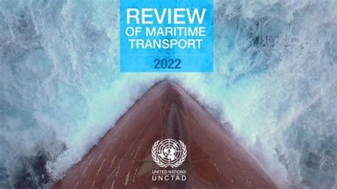 UNCTADs Review Of Maritime Transport 2022 Facts And Figures On Africa