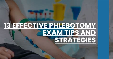 13 Effective Phlebotomy Exam Tips And Strategies Phlebotomy 101