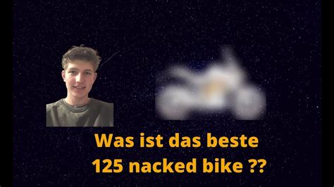 Reaktion Auf 125 Nacked Bikes Jannik Bnr YouTube