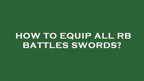 How To Equip All Rb Battles Swords YouTube