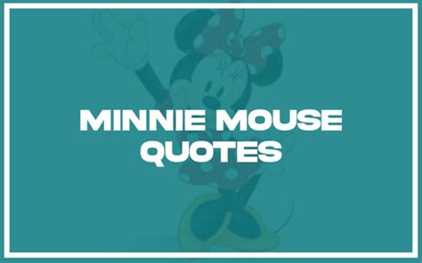 27 Top Minnie Mouse Quotes With Explanation Life Success Journal