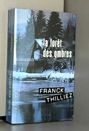 La Foret Des Ombres Franck Thilliez Amazon Books