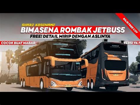 FREE SHARE KODENAME BIMASENA ROMBAK JETBUS 5 SDDFULL ACC STROBO TUMPUK