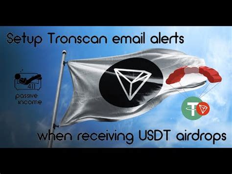 Passive Income How To Setup Tronscan For Usdt Trc Airdrop Email