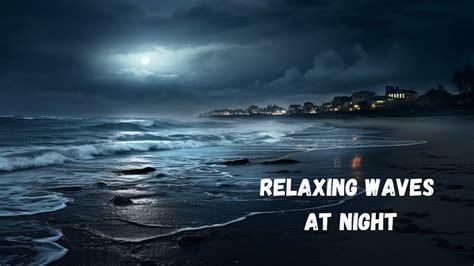 Beachside Bliss Night Waves And Campfire Ambience For Relaxation Youtube