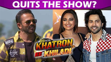 Khatron Ke Khiladi Special Edition Rohit Shetty OUT From The Show