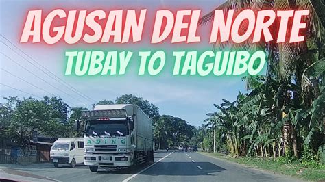 Agusan Del Norte Tubay To Taguibo Road Trip Chill Ride Tubay To