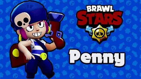 ИГРАЮ ЗА РЕДКОГО ПЕРСА ПЕННИ В Brawl Stars Youtube