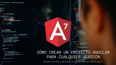 C Mo Crear Un Proyecto Angular Para Cualquier Versi N Youtube