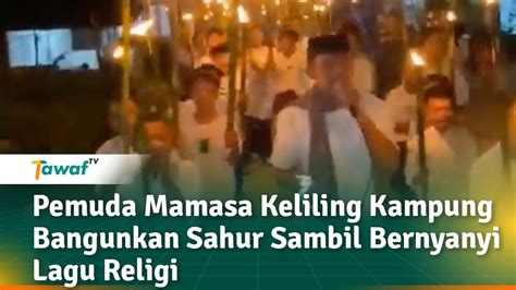 Pemuda Mamasa Keliling Kampung Bangunkan Sahur Sambil Bernyanyi Lagu