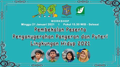 Workshop Pembekalan Peserta Penganugerahan Pangeran Dan Puteri