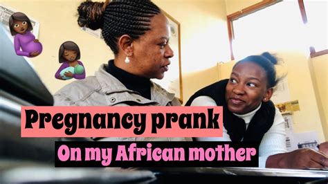 Im Pregnant Prank On My Mom 🤰🏾😳 She Cried 😰 South African Youtuber