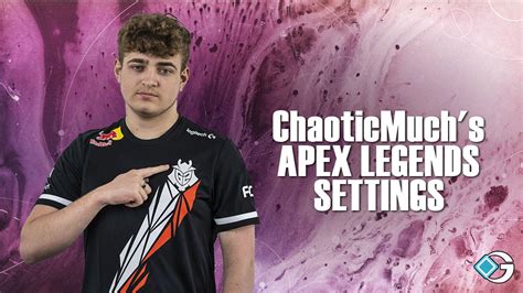 ChaoticMuchs Apex Legends Settings GameRiv