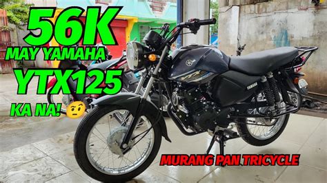 Pina Ka Murang Pan Tricycle Na Motor Yamaha Ytx 125 2023 New Price