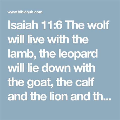 Isaiah 116 The Wolf Will Live With The Lamb The Leopard Will Lie Down