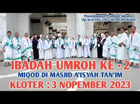 Umroh Ke Dengan Mengambil Miqot Di Masjid Tan Im Umroh Bersama Al