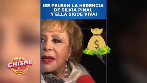 La HERENCIA de SILVIA PINAL ya está en Disputa y ella sigue viva