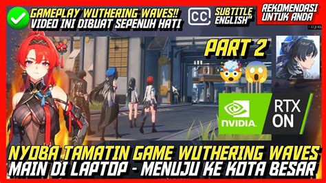 Nyoba Tamatin Wuthering Waves Wuthering Waves Gameplay Part 2 YouTube